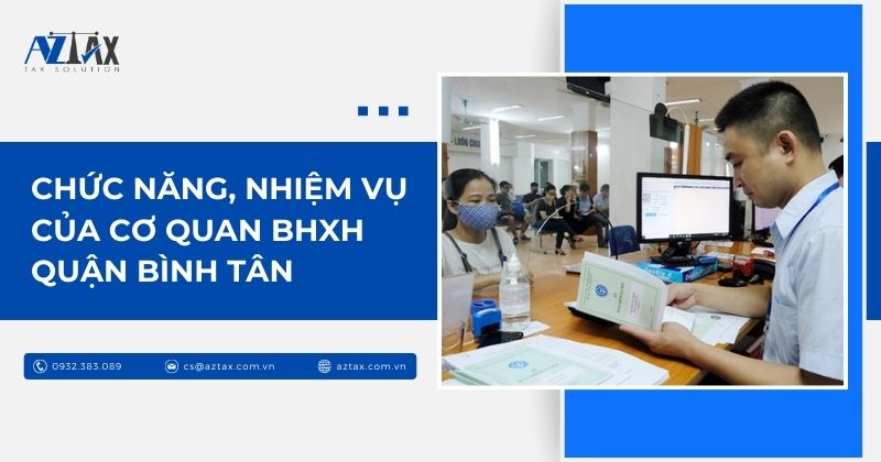 Chức năng, nhiệm vụ của cơ quan BHXH Quận Bình Tân