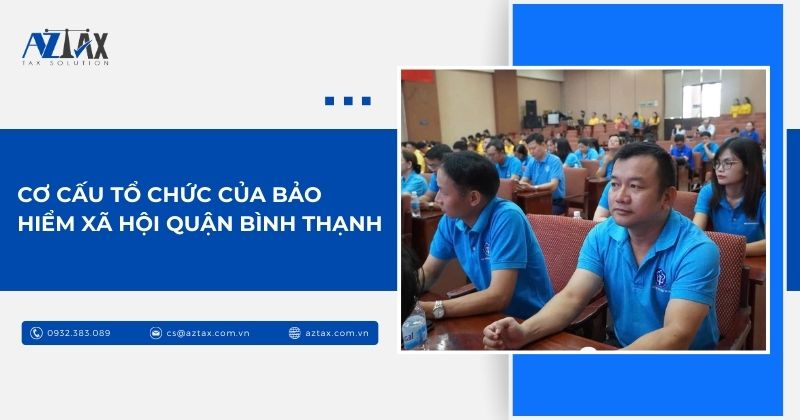 Cơ cấu tổ chức của bảo hiểm xã hội Quận Bình Thạnh