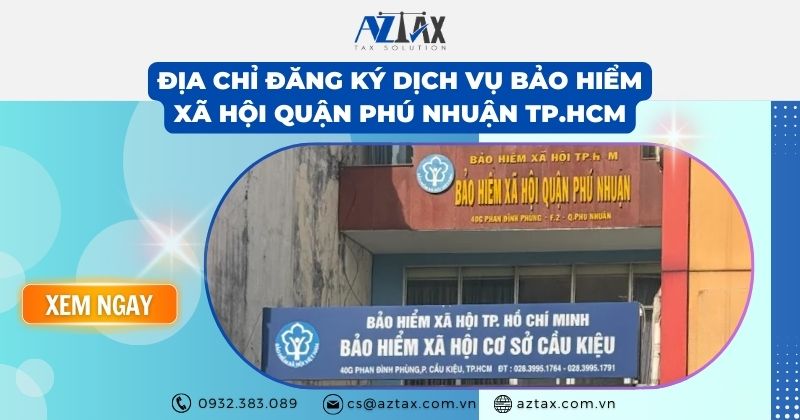 Địa chỉ đăng ký dịch vụ bảo hiểm xã hội Quận Phú Nhuận TP.HCM