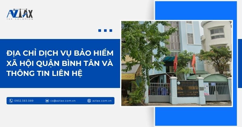 Địa chỉ dịch vụ bảo hiểm xã hội Quận Bình Tân và thông tin liên hệ