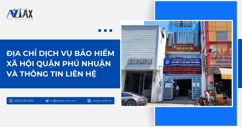 Địa chỉ dịch vụ bảo hiểm xã hội Quận Phú Nhuận và thông tin liên hệ