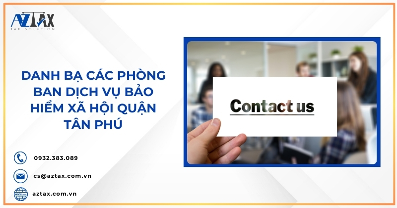 Danh bạ các phòng ban dịch vụ bảo hiểm xã hội quận Tân Phú