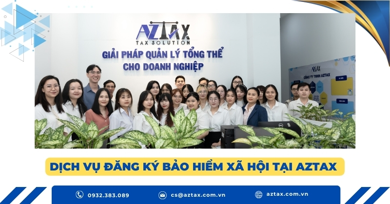 Dịch vụ đăng ký Bảo hiểm xã hội tại AZTAX 