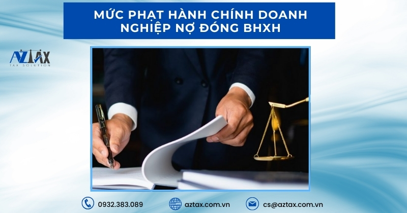 Mức phạt hành chính doanh nghiệp nợ đóng BHXH