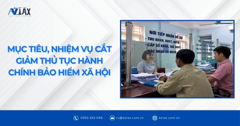 Mục tiêu, nhiệm vụ cắt giảm thủ tục hành chính Bảo hiểm xã hội