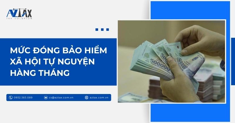 Mức đóng bảo hiểm xã hội tự nguyện hàng tháng