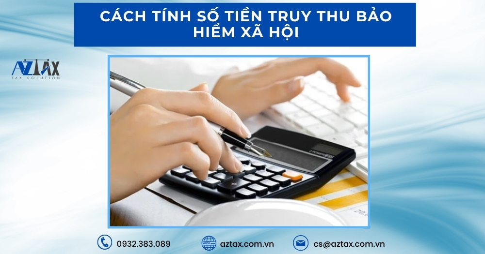 Cách tính số tiền truy thu bảo hiểm xã hội