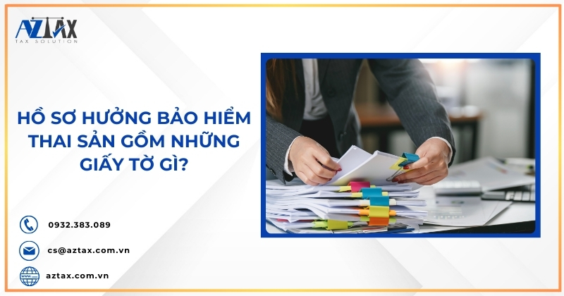 Hồ sơ hưởng bảo hiểm thai sản gồm những giấy tờ gì?