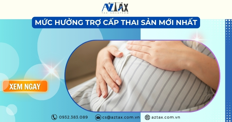 Mức hưởng trợ cấp thai sản mới nhất