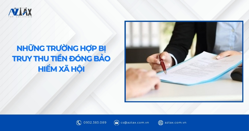Những trường hợp bị truy thu tiền đóng Bảo hiểm Xã hội