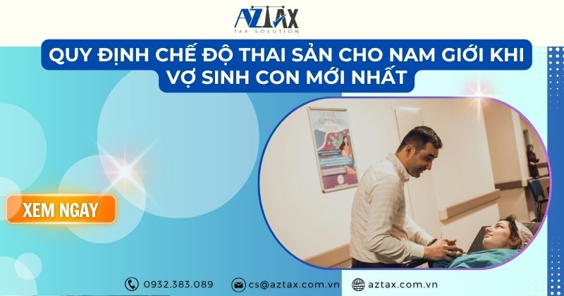 Quy định chế độ thai sản cho nam giới khi vợ sinh con mới nhất