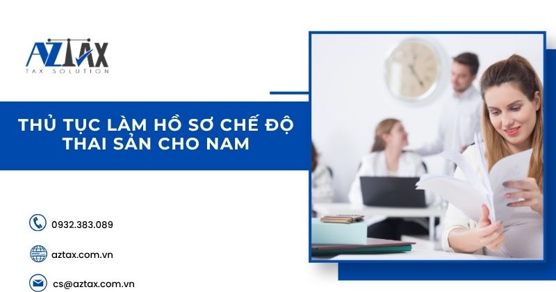 Thủ tục làm hồ sơ chế độ thai sản cho nam