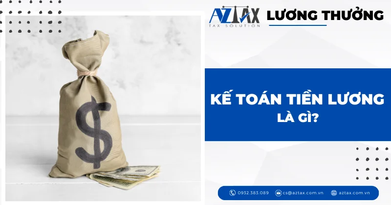 Kế toán tiền lương là gì