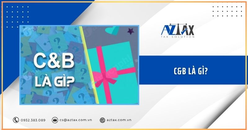 C&B là gì?