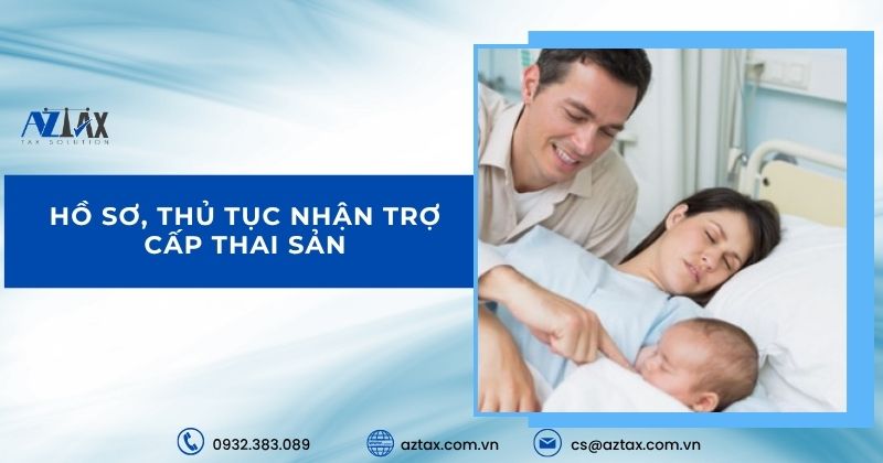 Hồ sơ, thủ tục nhận trợ cấp thai sản