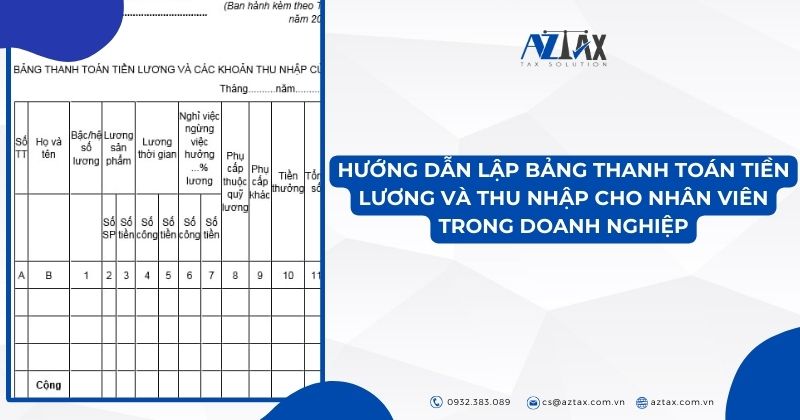 Hướng dẫn lập bảng thanh toán tiền lương và thu nhập cho nhân viên trong doanh nghiệp