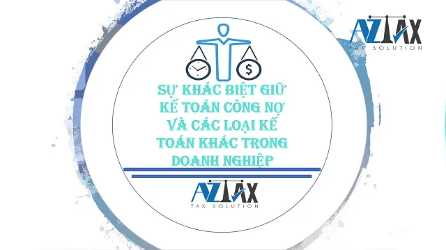 Kế toán công nợ cũng được ghi nhận là một trong các loại kế toán trong doanh nghiệp.
