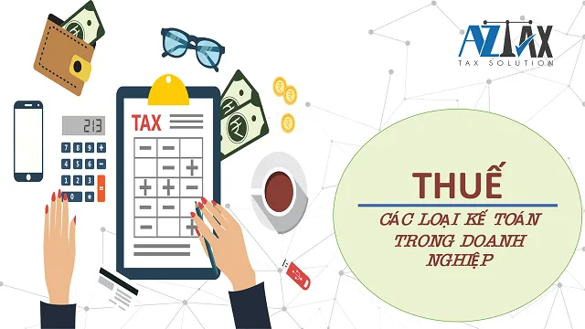 Thuế và tầm quan trọng của kế toán thuế trong doanh nghiệp.