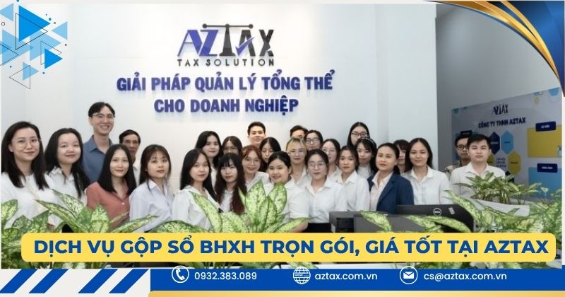 Dịch vụ gộp sổ BHXH trọn gói, giá tốt tại AZTAX