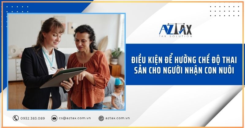 Điều kiện để hưởng chế độ thai sản cho người nhận con nuôi