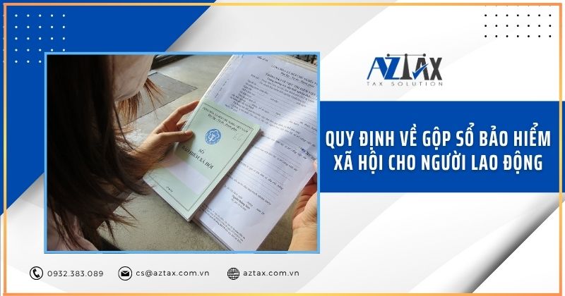 Quy định về gộp sổ bảo hiểm xã hội cho người lao động