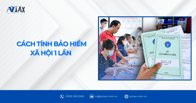 Cách tính bảo hiểm xã hội 1 lần