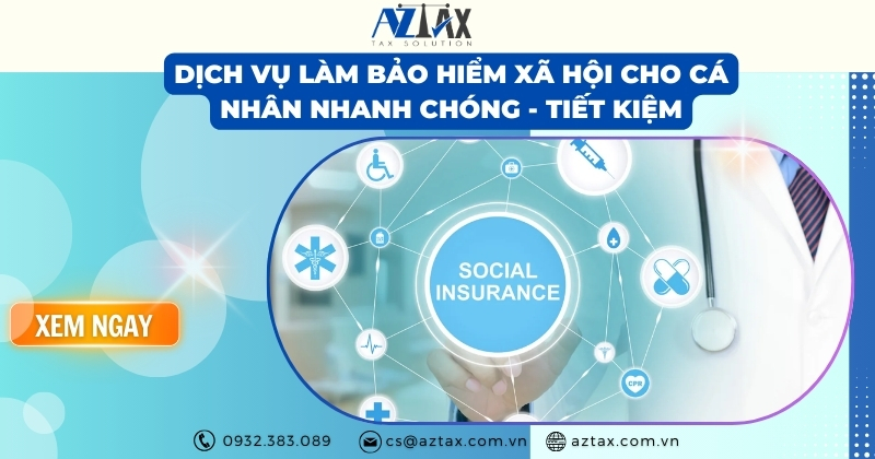 Dịch vụ làm bảo hiểm xã hội cho cá nhân NHANH CHÓNG - TIẾT KIỆM