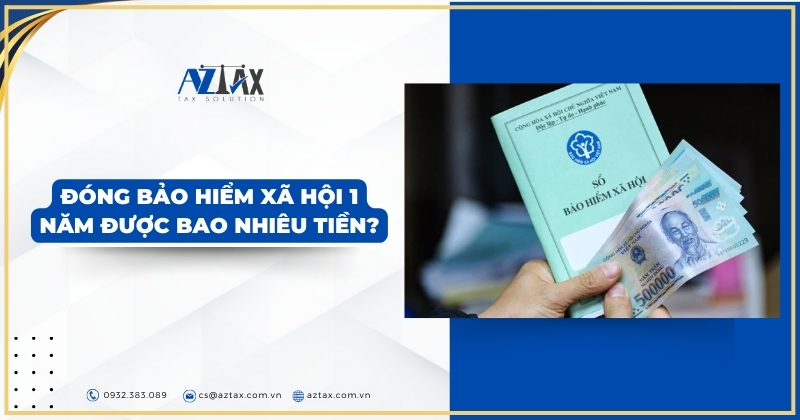 Đóng bảo hiểm xã hội 1 năm được bao nhiêu tiền?