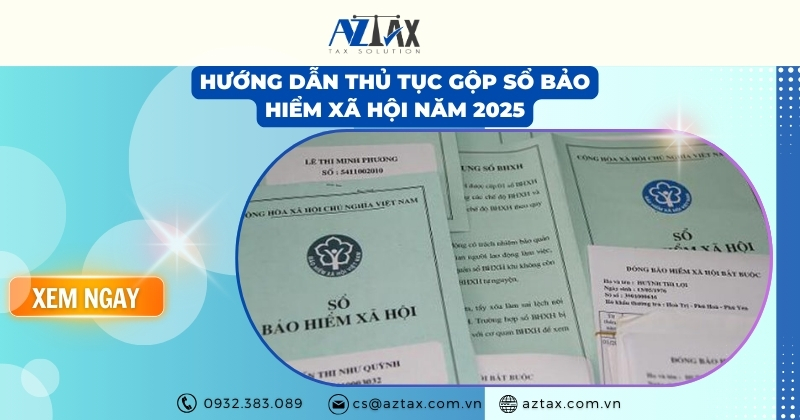 Hướng dẫn thủ tục gộp sổ bảo hiểm xã hội năm 2025