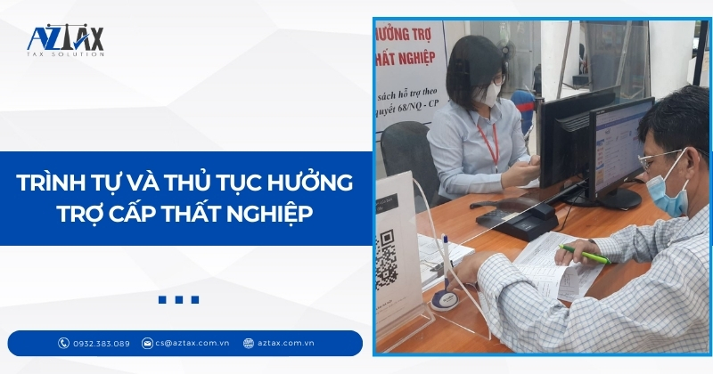 Trình tự và thủ tục hưởng trợ cấp thất nghiệp