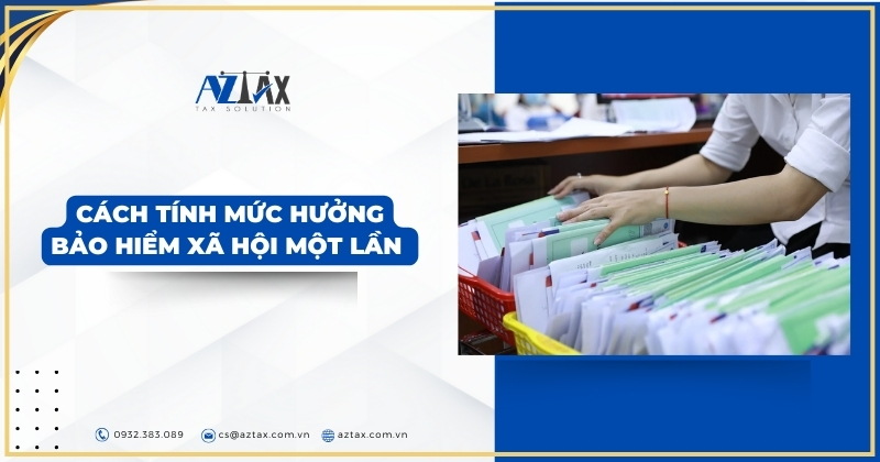 Cách tính mức hưởng bảo hiểm xã hội một lần 