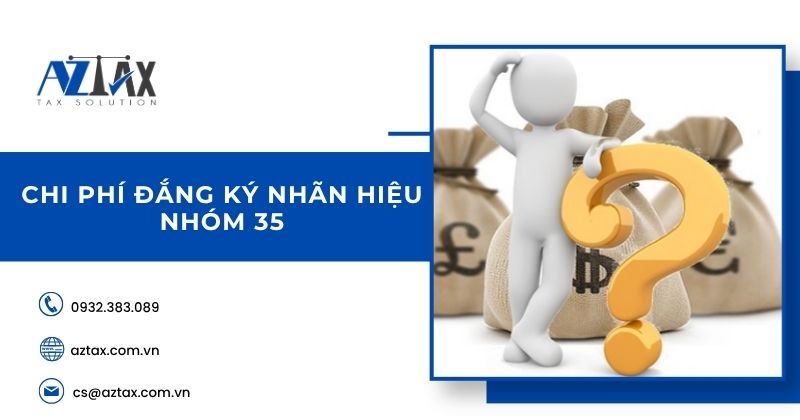Chi phí đăng ký nhãn hiệu nhóm 35