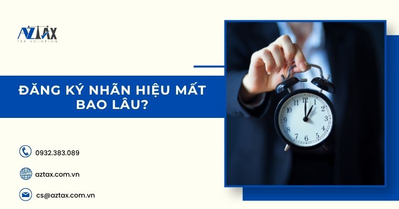 Đăng ký nhãn hiệu mất bao lâu?