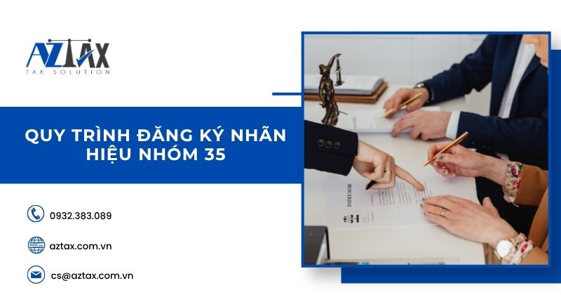 Quy trình đăng ký nhãn hiệu nhóm 35