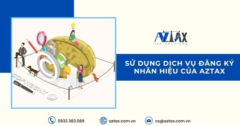 Sử dụng dịch vụ đăng ký nhãn hiệu của AZTAX