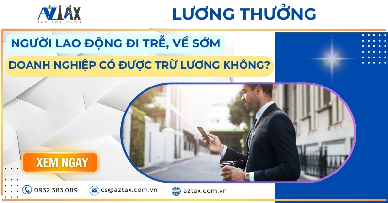 Người lao động nữ đi trễ, về sớm, doanh nghiệp có được trừ lương không?