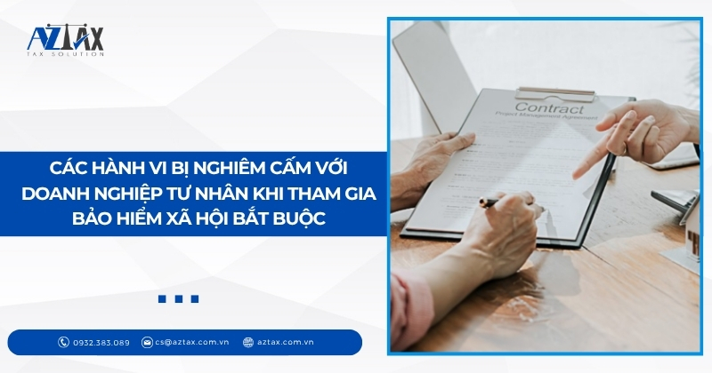 Các hành vi bị nghiêm cấm với doanh nghiệp tư nhân khi tham gia bảo hiểm xã hội bắt buộc