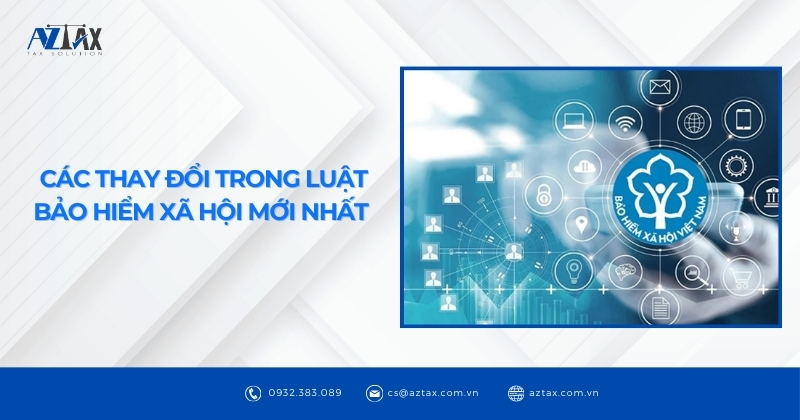 Các thay đổi trong luật bảo hiểm xã hội mới nhất
