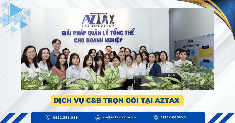 Dịch vụ C&B trọn gói tại AZTAX 