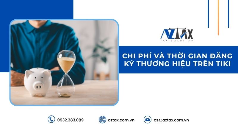 Chi phí và thời gian đăng ký thương hiệu trên Tiki