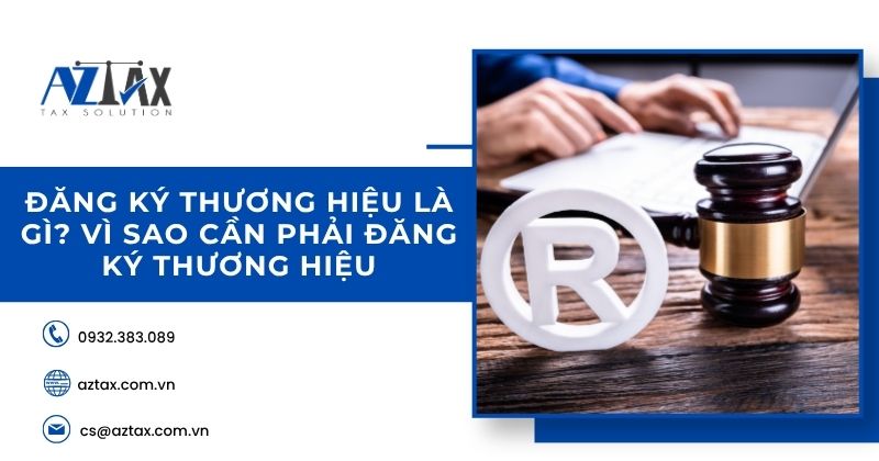 Đăng ký thương hiệu là gì? Vì sao cần phải đăng ký thương hiệu