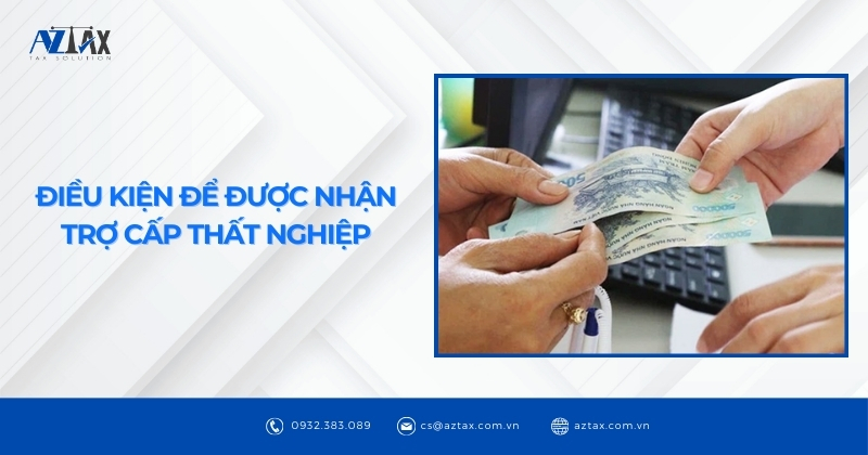 Điều kiện để được nhận trợ cấp thất nghiệp