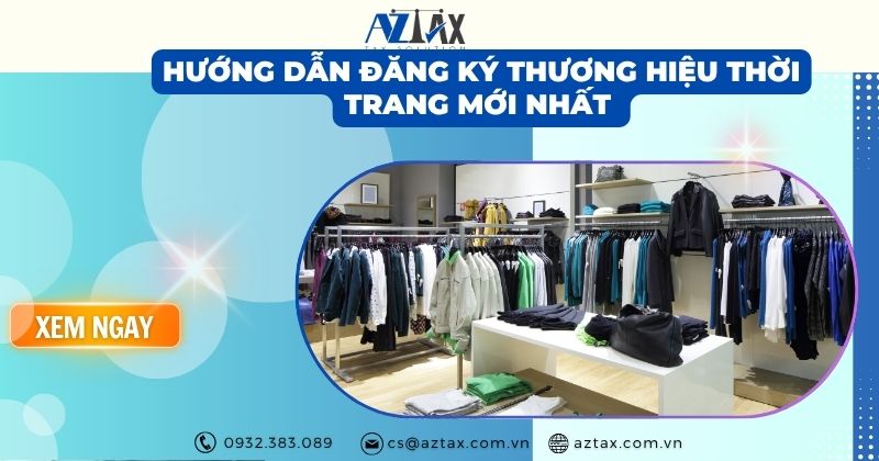 Hướng dẫn đăng ký thương hiệu thời trang mới nhất