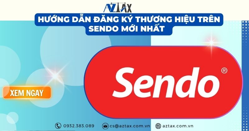 Hướng dẫn đăng ký thương hiệu trên Sendo mới nhất