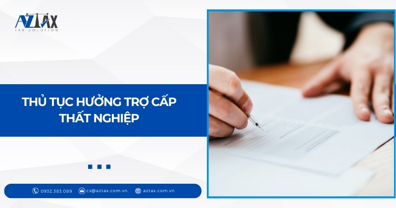 Thủ tục hưởng trợ cấp thất nghiệp