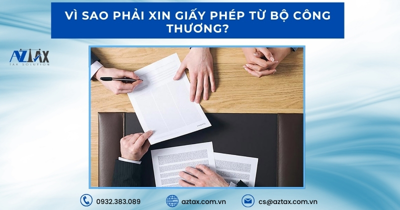 Vì sao phải xin giấy phép từ Bộ Công Thương?