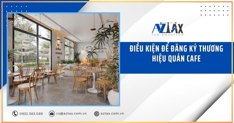 Điều kiện để đăng ký thương hiệu quán cafe