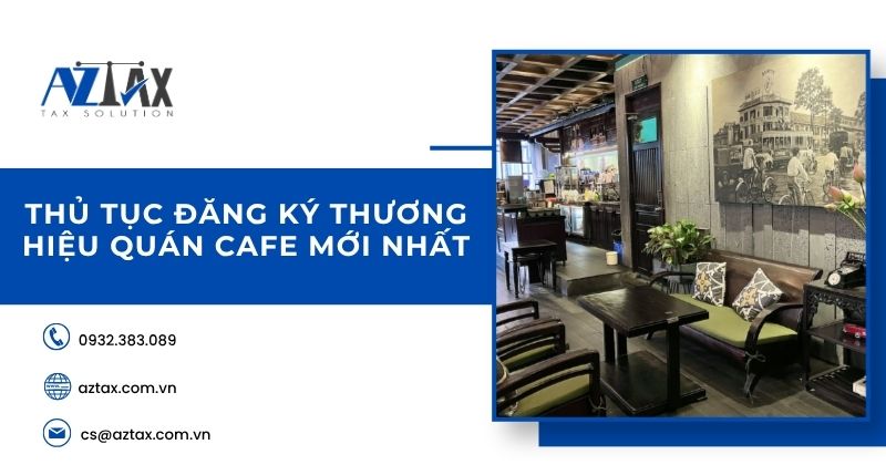 Thủ tục đăng ký thương hiệu quán cafe mới nhất