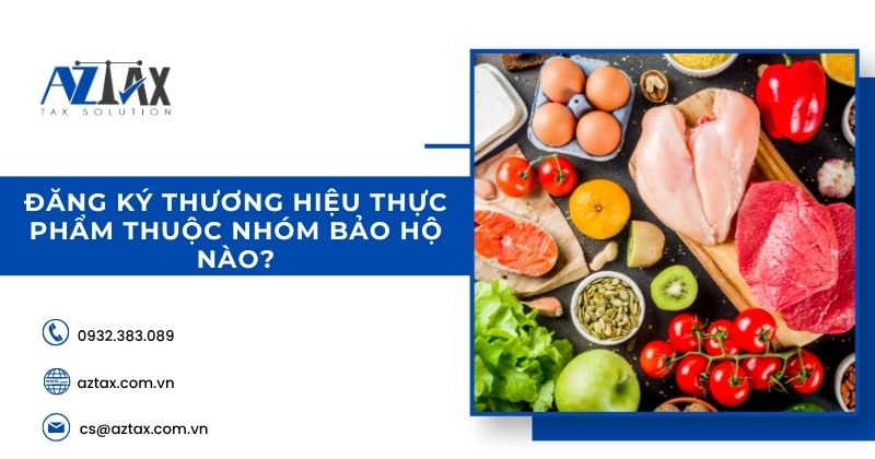 Đăng ký thương hiệu thực phẩm thuộc nhóm bảo hộ nào?