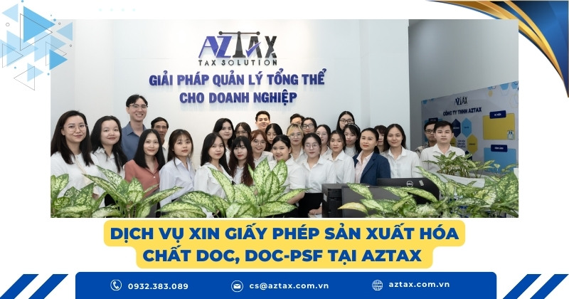 Dịch vụ xin Giấy phép sản xuất hóa chất DOC, DOC-PSF tại AZTAX 